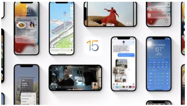 苹果iOS15最新功能，以及iPhone上的变化