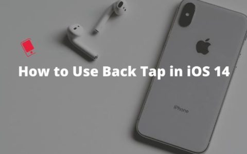 如何在iPhone上使用Back Tap方法