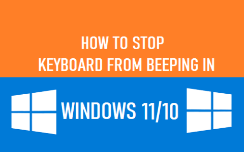 如何在Windows11/10中阻止键盘发出哔哔声