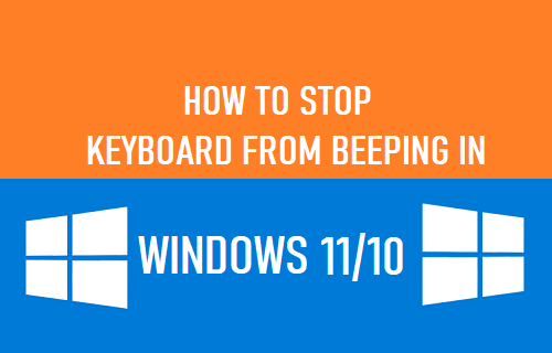 在 Windows 11/10 中停止键盘发出哔哔声