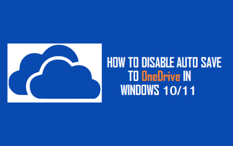 如何在Windows10/11中禁用自动保存到OneDrive