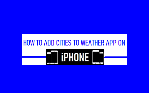 如何在iPhone上将城市添加到天气应用程序