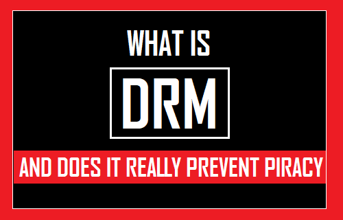 什么是 DRM，它真的可以防止盗版吗？