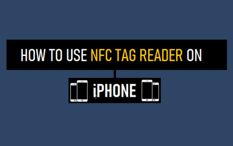 如何在iPhone上使用NFC标签阅读器