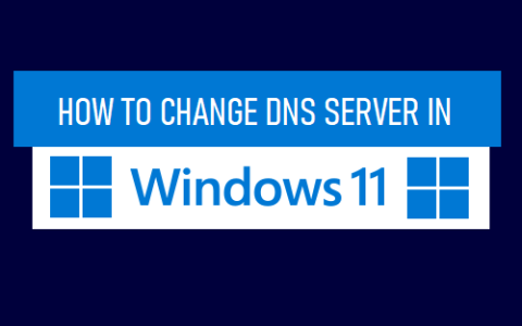 如何在Win11中更改DNS服务器，Win11网络加速方法