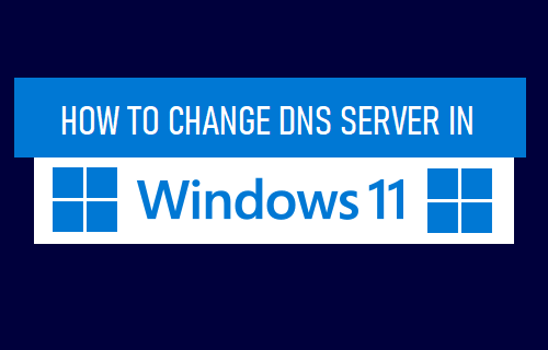 在 Windows 11 中更改 DNS 服务器