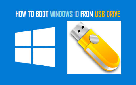 如何从USB驱动器启动Windows10引导系统