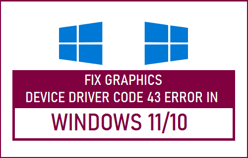 Windows 11/10 中的图形设备驱动程序代码 43 错误