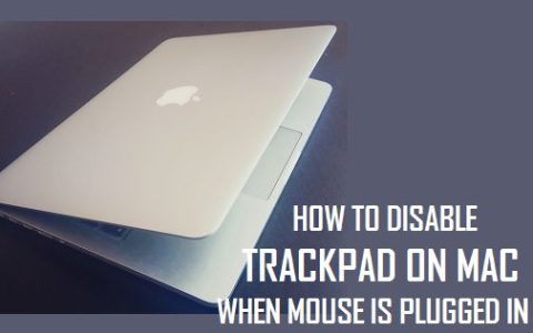 如何在插入鼠标时禁用MacBook上的触控板