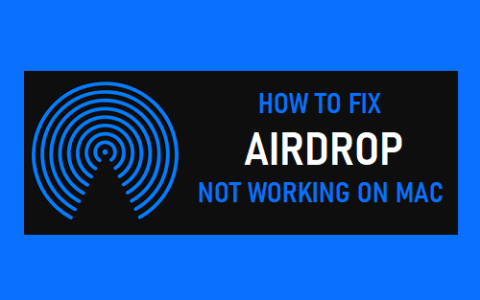 AirDrop在Mac上不工作如何修复？