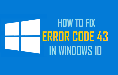 修复 Windows 10 中的错误代码 43