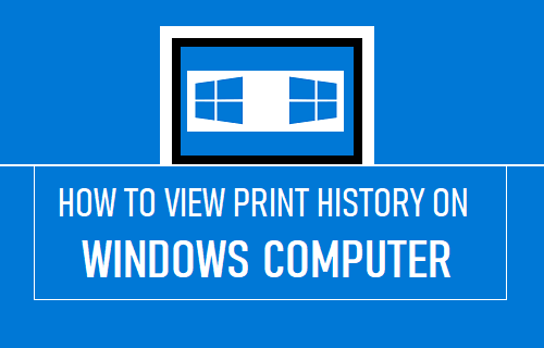 在 Windows 计算机上查看打印历史记录