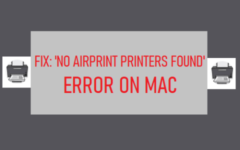 修复Mac电脑上的“未找到AirPrint打印机”错误