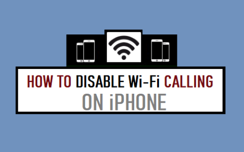 如何在iPhone上禁用WiFi通话（苹果阻止网络通话）