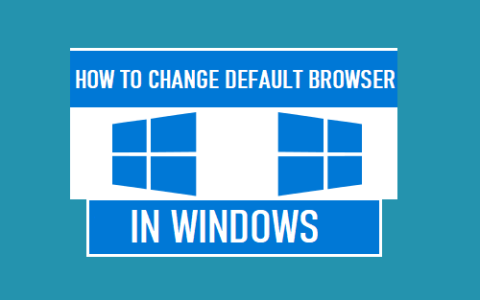 如何更改Windows11/10中的默认浏览器