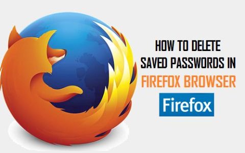 如何删除Firefox中保存的密码（火狐清除网页密码方法）