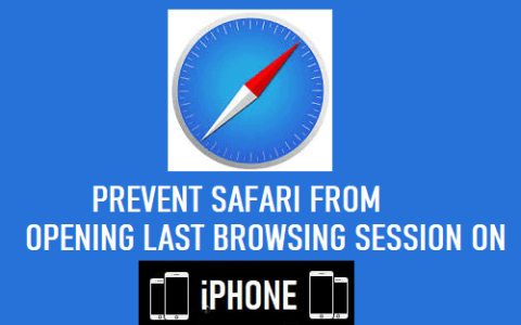 防止Safari在iPhone上打开上次浏览会话