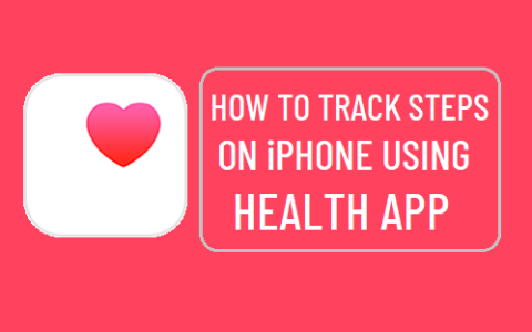 如何使用”HealthApp“在苹果iPhone上追踪步数