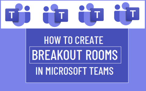 如何在Microsoft（微软）Teams中创建分组讨论室