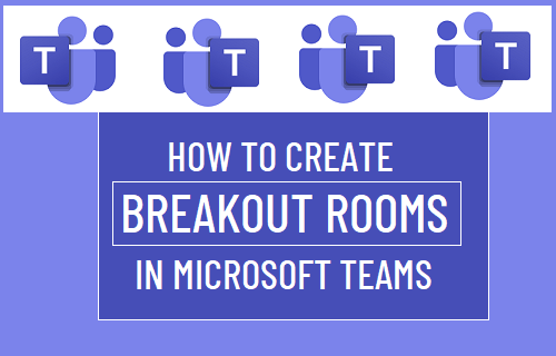 在 Microsoft Teams 中创建分组讨论室