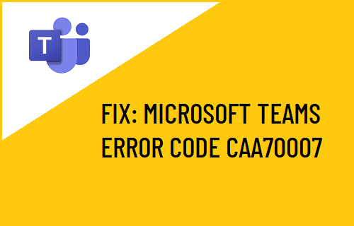 微软团队错误代码 Caa70007