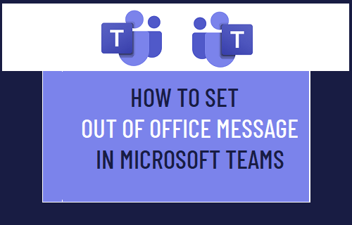 在 Microsoft Teams 中设置外出消息