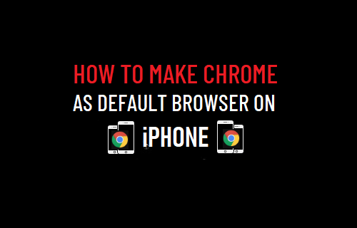 将 Chrome 设置为 iPhone 上的默认浏览器