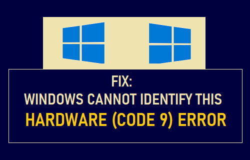 修复：Windows 无法识别此硬件（代码 9）错误