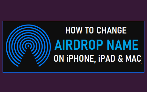 如何在iPhone、iPad和Mac上更改AirDrop名称