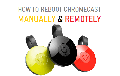 手动和远程重启 Chromecast