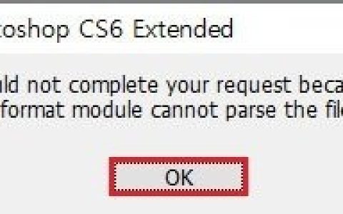 如何修复Photoshop中的“文件格式模块无法解析文件”错误？